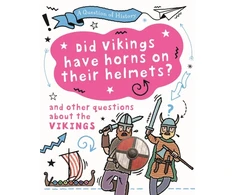 KNYGA Tim Cooke Question of History: Did Vikings wear horns on their helmets? And other questions about the Vikings