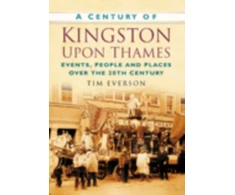 KNYGA Tim Everson Century of Kingston-upon-Thames