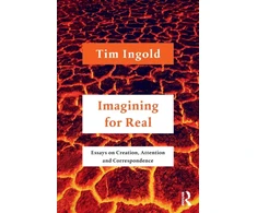 KNYGA Tim Ingold Imagining for Real