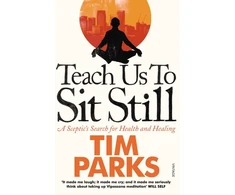 KNYGA Tim Parks Teach Us to Sit Still
