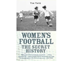 KNYGA Tim Tate Secret History Of Womens Football