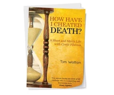 KNYGA Tim Wotton How Have I Cheated Death? A Short and Merry Life with Cystic Fibrosis
