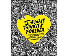 KNYGA Timothy Goodman I Always Think It's Forever