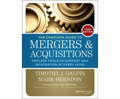 KNYGA Timothy J Galpin Complete Guide to Mergers and Acquisitions