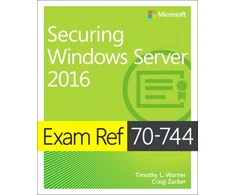 KNYGA Timothy L Warner Exam Ref 70-744 Securing Windows Server 2016