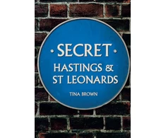 KNYGA Tina Brown Secret Hastings &amp; St Leonards