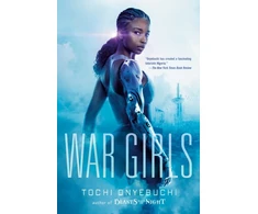 KNYGA Tochi Onyebuchi War Girls