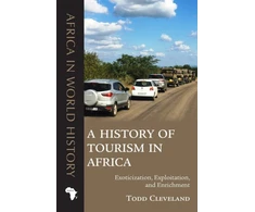 KNYGA Todd Cleveland History of Tourism in Africa