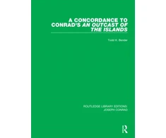 KNYGA Todd K Bender Concordance to Conrad's An Outcast of the Islands