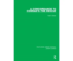 KNYGA Todd K Bender A Concordance to Conrad's The Rescue