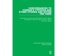 KNYGA Todd K Bender Concordances to Conrad's Typhoon and Other Stories and Within the Tides