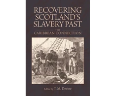 KNYGA Tom Devine Recovering Scotland's Slavery Past
