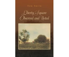 KNYGA Tom Smith Liberty Square Observed and Noted