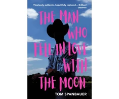 KNYGA Tom Spanbauer Man Who Fell In Love With The Moon