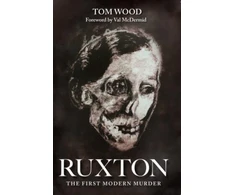 KNYGA Tom Wood Ruxton: The First Modern Murder