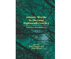 KNYGA Toni Bowers Atlantic Worlds in the Long Eighteenth Century