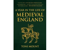KNYGA Toni Mount Year in the Life of Medieval England
