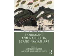 KNYGA Tonje Haugland Srensen Landscape and Nature in Scandinavian Art