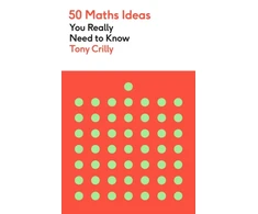 KNYGA Tony Crilly 50 Maths Ideas You Really Need to Know