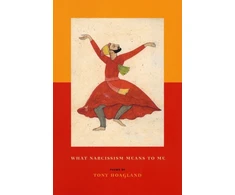 KNYGA Tony Hoagland What Narcissism Means to ME