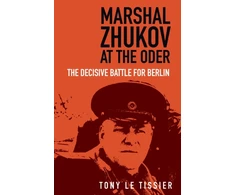 KNYGA Tony Le Tissier Marshal Zhukov at the Oder