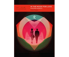 KNYGA Tony Rayns In the Mood for Love (Huayang Nianhua)