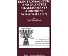 KNYGA Tore Wessel Berg Electromagnetic and Quantum Measurements