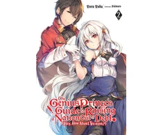 KNYGA Toru Toba The Genius Prince's Guide to Raising a Nation Out of Debt (Hey, How About Treason?), Vol. 2 (light novel)