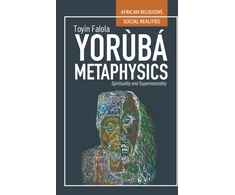KNYGA Toyin Falola Yoruba Metaphysics