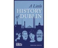 KNYGA Trevor White Little History of Dublin
