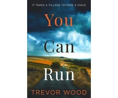 KNYGA Trevor Wood You Can Run, Propulsive, atmospheric standalone thriller