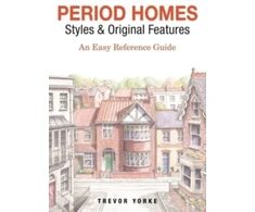 KNYGA Trevor Yorke Period Homes - Styles &amp; Original Features