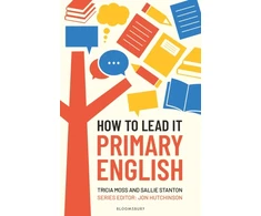 KNYGA Tricia Moss How to Lead it: Primary English