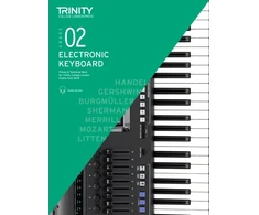 KNYGA Trinity College London Press Electronic Keyboard Exam Pieces &amp; Technical Work 2019-2022: Grade 2