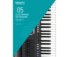 KNYGA Trinity College London Press Trinity College London Electronic Keyboard Exam Pieces &amp; Technical Work From 2019: Grade 5