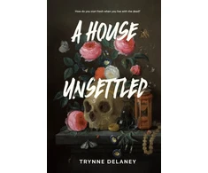 KNYGA Trynne Delaney House Unsettled