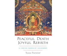 KNYGA Tulku Thondup Peaceful Death, Joyful Rebirth