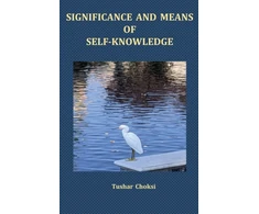KNYGA Tushar Choksi Significance and Means of Self-Knowledge