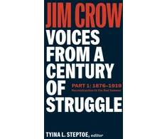 KNYGA Tyina L Steptoe Jim Crow: Voices from a Century of Struggle Part 1 (LOA #376)