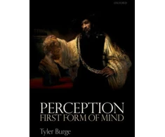 KNYGA Tyler Burge Perception: First Form of Mind