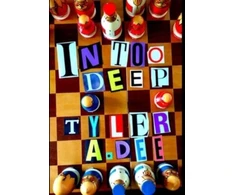 KNYGA Tyler Dee IN TOO DEEP (Hardcover*)