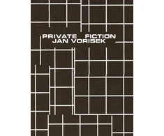 KNYGA Tyler Maxin Jan Vorisek: Private Fictions