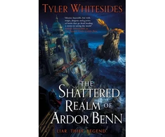 KNYGA Tyler Whitesides Shattered Realm of Ardor Benn