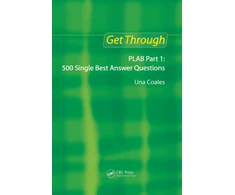 KNYGA Una Coales Get Through PLAB Part 1: 500 Single Best Answer Questions