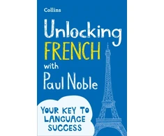 KNYGA Unlocking French with Paul Noble
