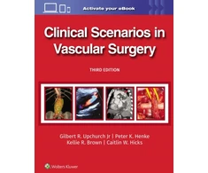 KNYGA UPCHURCH, Gilbert R., Jr. Clinical Scenarios in Vascular Surgery