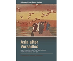 KNYGA Urs Matthias Zachmann Asia After Versailles