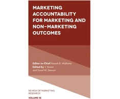 KNYGA V Kumar Marketing Accountability for Marketing and Non-Marketing Outcomes