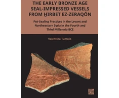 KNYGA Valentina Tumolo Early Bronze Age Seal-Impressed Vessels from Hirbet ez-Zeraqon