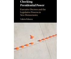 KNYGA Valeria Palanza Checking Presidential Power
